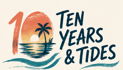 Ten Years & Tides